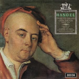 Handel: Concerti Grossi, Op. 6 Nos. 12, 1, 4 & 6 - George Frideric Handel