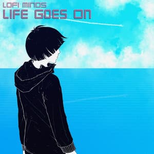 Life Goes On - Lofi Minds