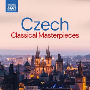 Czech Classical Masterpieces - Antonín Dvořák