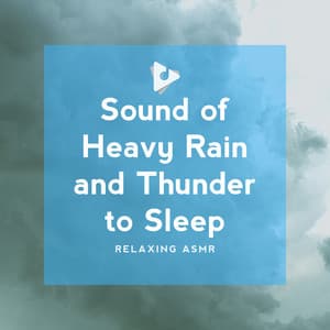 Sound of Heavy Rain and Thunder to Sleep - Relaxing ASMR
