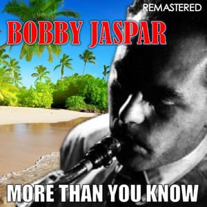 More Than You Know - Bobby Jaspar