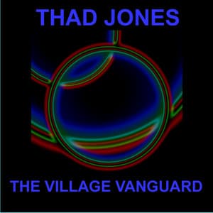 The Village Vanguard - Thad Jones