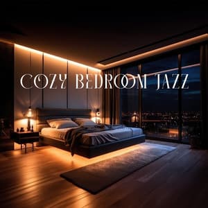Cozy Bedroom Jazz - BGM Chilled Jazz Collection