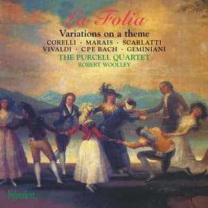 La Folia: Variations on a Theme by Corelli & Others - Purcell Quartet