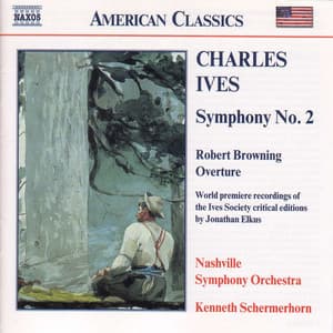 Ives: Symphony No. 2 / Robert Browning Overture - Charles Ives
