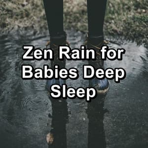 Zen Rain for Babies Deep Sleep - Rain Storm Sounds