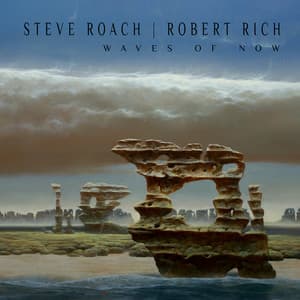 Waves of Now - Steve Roach