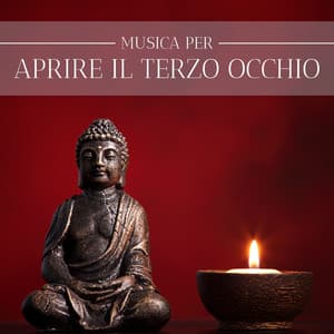 Musica per aprire il terzo occhio: musica rilassante per liberare la mente, aprire i 7 chakra, trovare la calma e la pace interiore - Chakra Música Cura