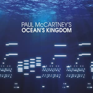 McCartney: Ocean's Kingdom - Paul McCartney