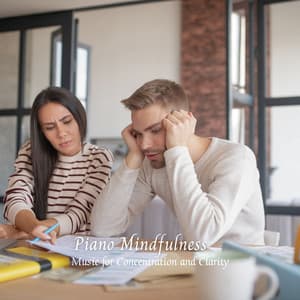 Piano Mindfulness: Music for Concentration and Clarity - Piano Music