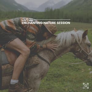 Enchanting Nature Session - Nature Sound Collection