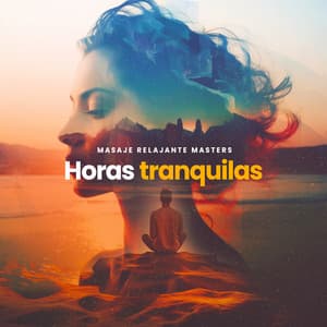 Horas tranquilas - Masaje Relajante Masters