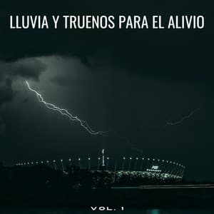 Lluvia Y Truenos Para El Alivio Vol. 1 - Lluvia y Truenos