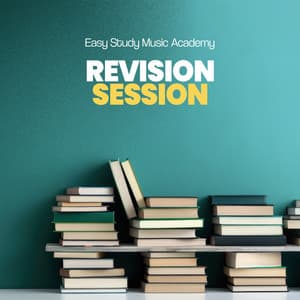 Revision Session - Easy Study Music Academy