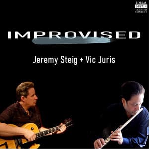"Improvised" - Jeremy Steig