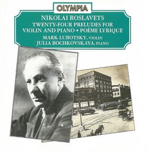 Roslavets: Works for Violin & Piano - Nikolai Roslavets