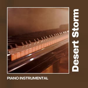 Desert Storm: Piano Lounge - Piano Instrumental