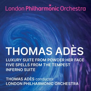 Thomas Adès: Orchestral Suites - Thomas Adès