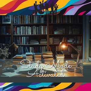 Study Mode: Activated - Study Jazz Club