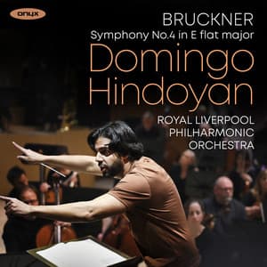 Bruckner: Symphony No. 4 in E-Flat Major, WAB 104 "Romantic" - Anton Bruckner