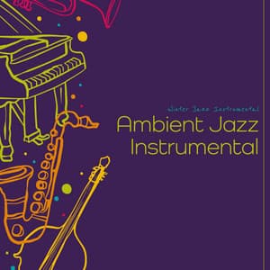 Ambient Jazz Instrumental - Winter Jazz Instrumental