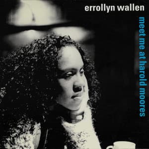 Meet Me at Harold Moores - Errollyn Wallen