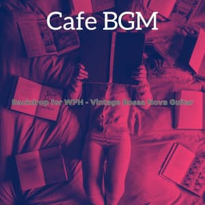 Backdrop for WFH - Vintage Bossa Nova Guitar - Cafe BGM