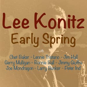 Early Spring - Lee Konitz