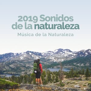 2019 Sonidos de la naturaleza - Música de la Naturaleza