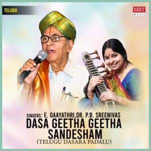 Dasa Geetha Geetha Sandesham - P. B. Sreenivas