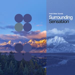 Surrounding Sensation - Fresh Water Sounds