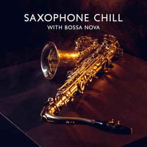 Saxophone Chill with Bossa Nova: Midnight Session with Soft, Smooth and Relaxing Jazz, Light Summer Jazz, Sax on the Beach, Romantic Instrumental Songs - Chriss Bossa
