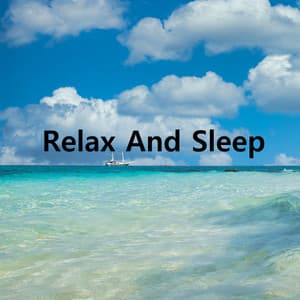 Relax And Sleep - AMBIENT RADIO