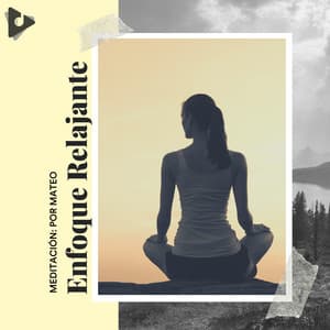 Enfoque Relajante - Mantra para Dormir