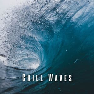 Chill Waves: Oceanic Massage Melodies with Relaxing Sounds - The Ocean Waves Sounds