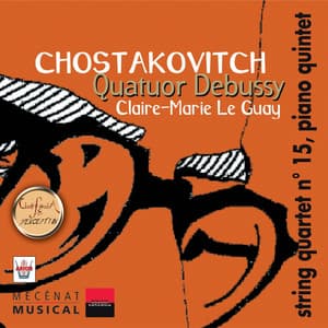 Chostakovitch : Quatuors à cordes No. 15, Quintette pour piano, vol. 6 - Dmitri Shostakovich
