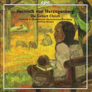 Herzogenberg: Die Geburt Christi - Heinrich von Herzogenberg