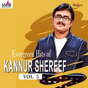 Evergreen Hits of Kannur Shereef, Vol. 5 - Kannur Shereef