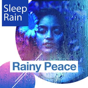 Rainy Peace - Sleep Rain