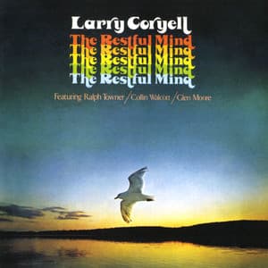 The Restful Mind - Larry Coryell