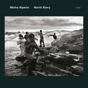 North Story - Misha Alperin