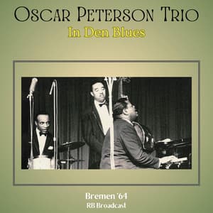 In Den Blues - Oscar Peterson Trio