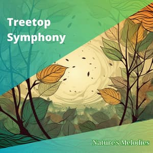 Treetop Symphony - Nature's Melodies