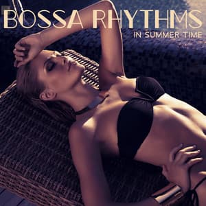 Bossa Rhythms in Summer Time: Instrumental Lounge Vibe, Jazz Cafe del Mar - Instrumental Jazz Music Zone