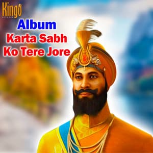 Karta Sabh Ko Tere Jore - Jagdip Singh