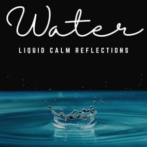 Liquid Serenity: Relaxing with Soothing Waters - Oceans and Oceans