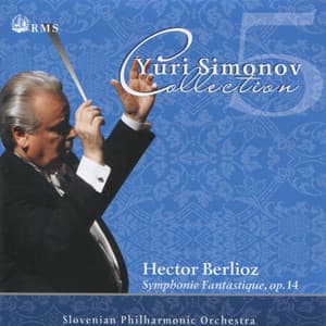 Berlioz: Symphonie Fantastique, Op. 14 - Hector Berlioz