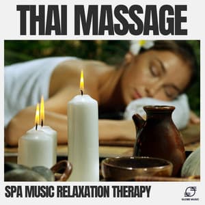 Thai Massage - Spa Music Relaxation Therapy