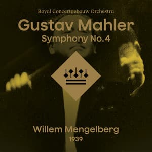 Mahler: Symphony No. 4 in G Major - Gustav Mahler
