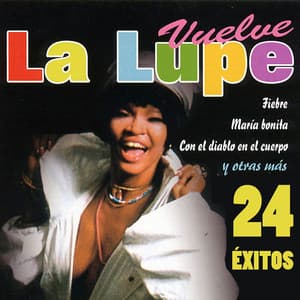 Vuelve La Lupe - La Lupe